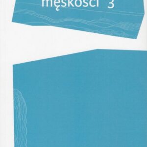 Formy męskości 3