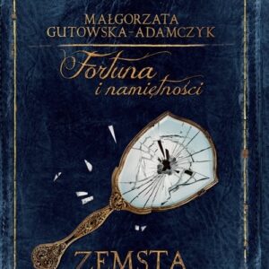 Fortuna i namiętności Zemsta (Audiobook)