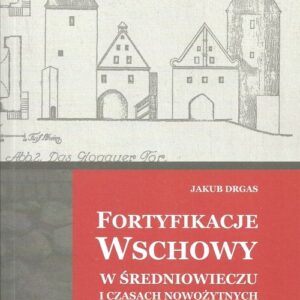 Fortyfikacje Wschowy w średniowieczu i czasach nowożytnych