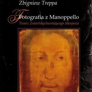 Fotografia z Manoppello. Twarz Zmartwychwstającego