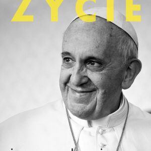 Franciszek Życie i rewolucja