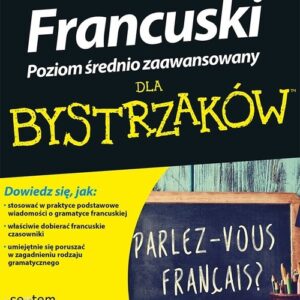 Francuski dla bystrzaków Poziom średnio zaawansowany