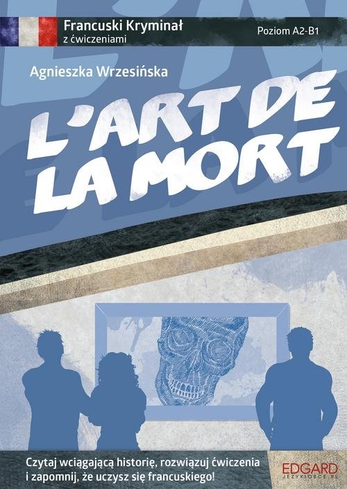 Francuski kryminał z ćwiczeniami L?art de la mort
