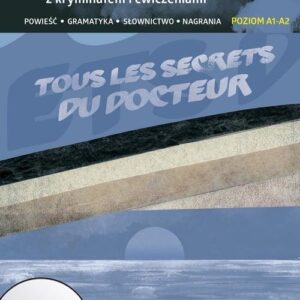 Francuski Samouczek z kryminałem i ćwicz Tous les secrets du docteur