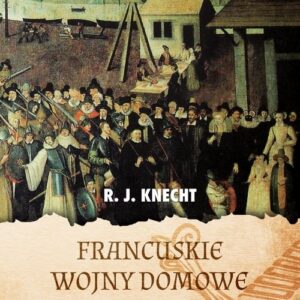 Francuskie wojny domowe 1562-1598