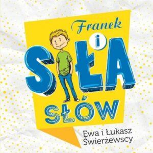 Franek i siła słów