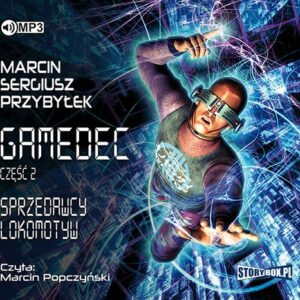 Gamedec Część 2 Sprzedawcy lokomotyw
	 (Audiobook)
