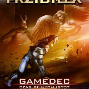 Gamedec Tom 4 Czas silnych istot