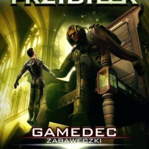 Gamedec Zabaweczki Tom 3