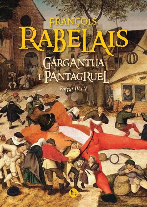Gargantua i Pantagruel księgi IV i V