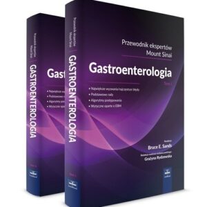 Gastroenterologia przewodnik ekspertów Mount Sinai Tom 1