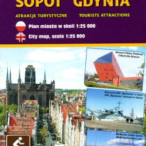 Gdańsk Sopot Gdynia plan miasta 1:25 000. Atrakcje turystyczne