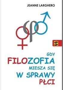 Gdy filozofia miesza się w sprawy płci