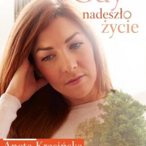Gdy nadeszło życie
