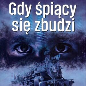 Gdy śpiący się zbudzi