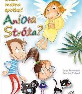 Gdzie można spotkać Anioła Stróża?