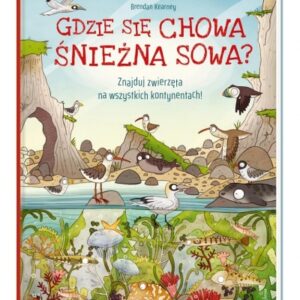 Gdzie się chowa śnieżna sowa?. Znajduj zwierzęta na wszystkich kontynentach