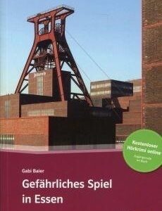 Gefahrliches Spiel in Essen + Audio-online