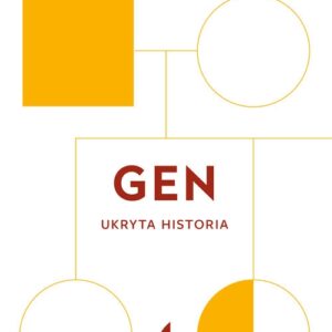 Gen. Ukryta historia