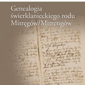 Genealogia świerklanieckiego rodu Mitręgów