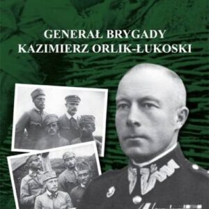 Generał brygady Kaziemierz Orlik-Łukoski