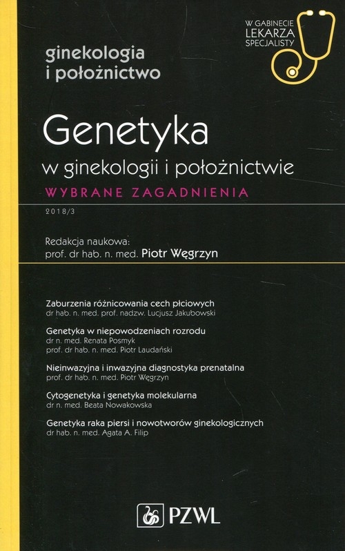 Genetyka w ginekologii i położnictwie. Wybrane zagadnienia