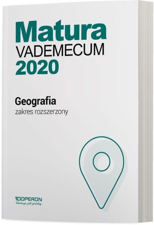 Geografia Matura 2020 Vademecum Zakres rozszerzony. Szkoła ponadgimnazjalna