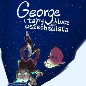 George i tajny klucz do wszechświata