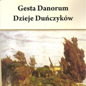 Gesta Danorum Dzieje Duńczyków