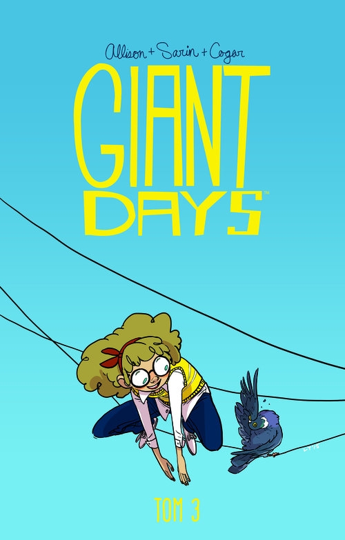 Giant Days t3. Bycie miłą nic nie kosztuje