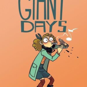 Giant Days. Tom 6. Nie wariuj Daisy
