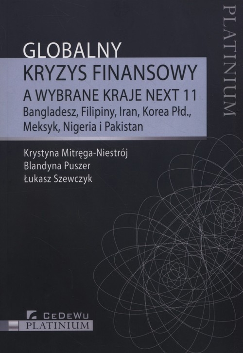 Globalny kryzys finansowy a wybrane kraje NEXT 11. Bangladesz, Filipiny, Iran, Korea Południowa, Meksyk, Nigeria i Pakistan