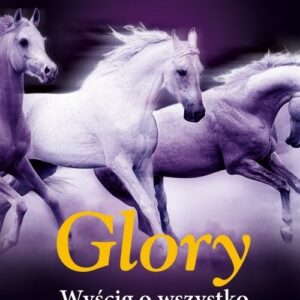 Glory Wyścig o wszystko
