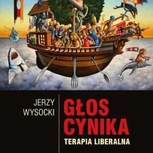 Głos cynika. Terapia liberalna