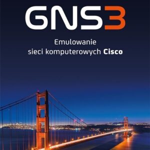 GNS3 Emulowanie sieci komputerowych Cisco