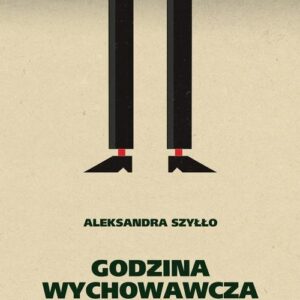 Godzina wychowawcza. Rozmowy o polskiej szkole