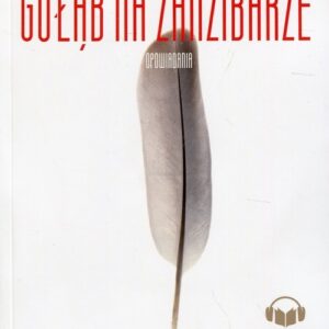 Gołąb na Zanzibarze. Opowiadania. Książka z płytą CDmp3