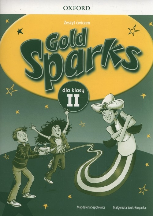Gold Sparks Zeszyt ćwiczeń. Szkołą podstawowa