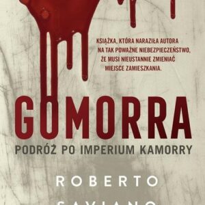 Gomorra. Podróż po imperium kamorry