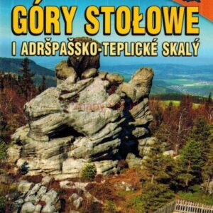 Góry Stołowe i Adrszpasko Teplickie Skały