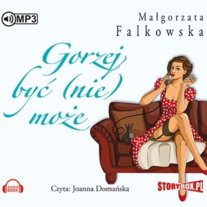 Gorzej być (nie) może (Audiobook)