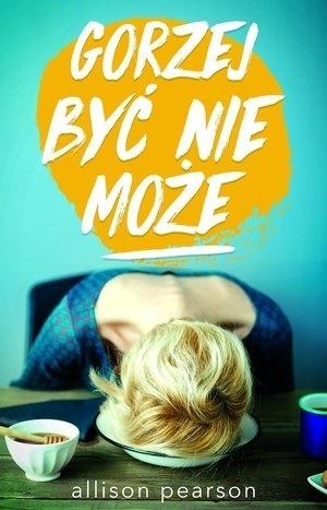 Gorzej być (nie) może