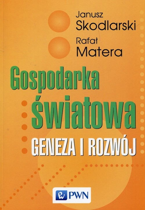 Gospodarka światowa. Geneza i rozwój