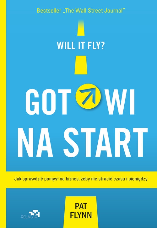 Gotowi na start.. Jak sprawdzić pomysł na biznes, żeby nie stracić czasu i pieniędzy