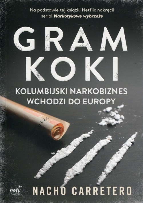 Gram koki. Kolumbijski narkobiznes wchodzi do Europy