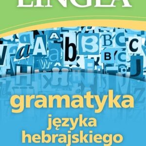 Gramatyka języka hebrajskiego z praktycznymi przykładami