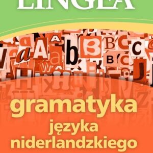 Gramatyka języka niderlandzkiego z praktycznymi przykładami