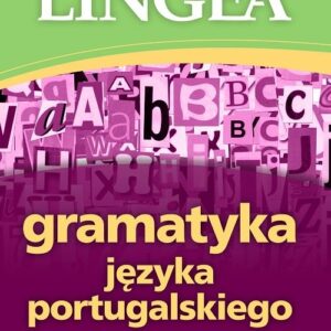 Gramatyka języka portugalskiego z praktycznymi przykładami
