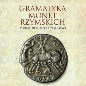 Gramatyka monet rzymskich okresu republiki i cesarstwa