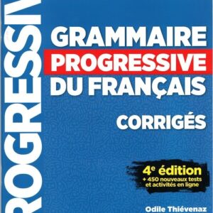 Grammaire progressive niveau interme.A2 B1 4ed klucz